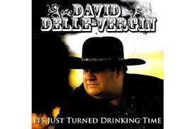 DAVID DELLE-VERGIN: It's Just Turned Drinking Time