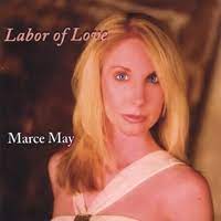 MARCE MAY: Labor of Love