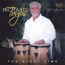 RICHARD TOUPS: The Right Time